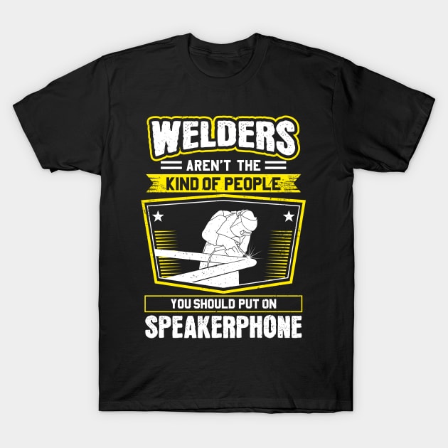 Welder Welder Operator Welding T-Shirt by Krautshirts